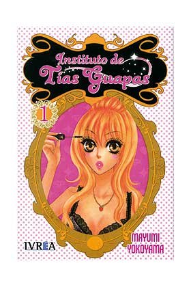 INSTITUTO DE TIAS GUAPAS 01 ( DE 2 ), de YOKOYAMA, MAYUMI | portada del libro