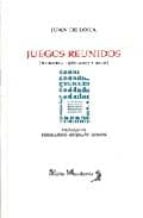 JUEGOS REUNIDOS, de JUAN DE LOXA | portada del libro