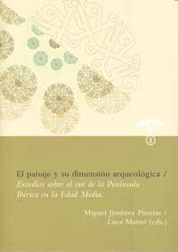 PAISAJE Y SU DIMENSION ARQUEOLOGICA, de AA.VV. | portada del libro