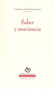 SABER Y NESCIENCIA, de MORENO ARENAS | portada del libro