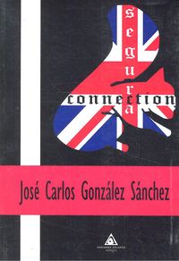 Segura connection, de GONZáLEZ SáNCHEZ | portada del libro