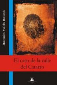 El caso de la calle del catarro, de VALLS BAUSA | portada del libro