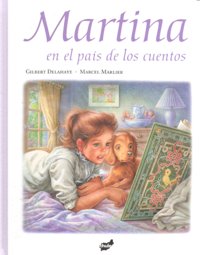 MARTINA EN EL PAIS DE LOS CUENTOS, de DELAHAYE | portada del libro