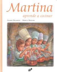 MARTINA APRENDE A COCINAR, de DELAHAYE | portada del libro