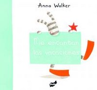 Me encantan las vacaciones, de WALKER, ANNA | portada del libro