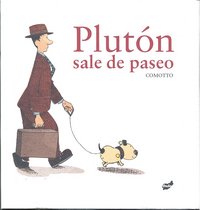 Plutón sale de paseo, de COMOTTO | portada del libro