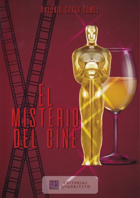 MISTERIO DEL CINE, EL, de COSTA GOMEZ, ANTONIO | portada del libro