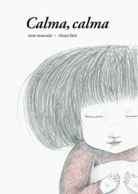 Calma, calma, de Moscada, Neus | portada del libro