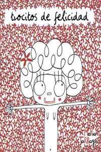 Trocitos de felicidad, de Tarragó Martí, María | portada del libro