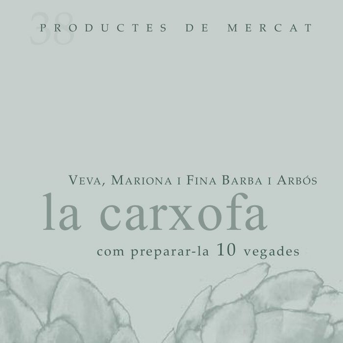 La carxofa: com preparar-la 10 vegades, de Barba i Albós, Veva | portada del libro