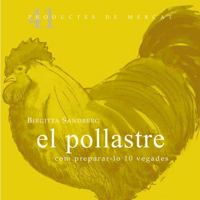 El pollastre: com preparar-lo 10 vegades, de Sandberg, Birgitta | portada del libro