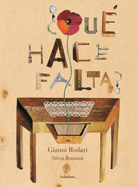 QUE HACE FALTA, de GIANNI,RODARI | portada del libro