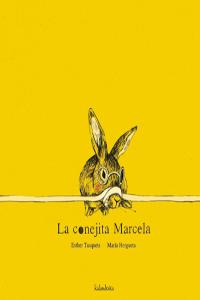 La conejita Marcela, de Tusquets, Esther | portada del libro