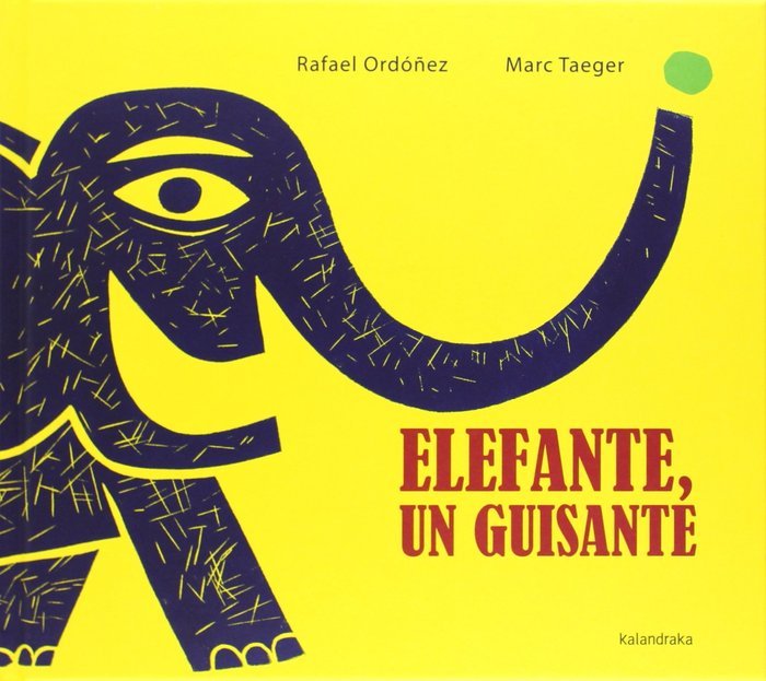 Elefante, un guisante, de Ordóñez, Rafael | portada del libro