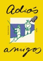 ADIOS AMIGOS, de BEGOÑA GARCIA ALEN | portada del libro