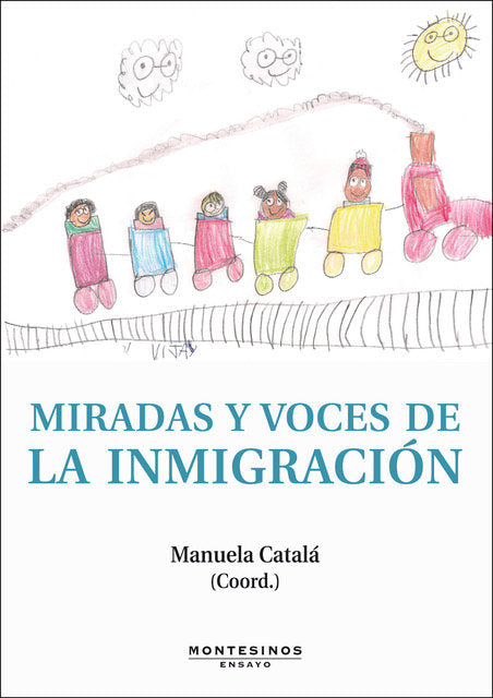 Miradas y voces de la inmigración, de CATALA,MANUELA | portada del libro
