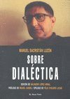 Sobre dialéctica, de Sacristán Luzón, Manuel | portada del libro