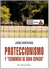 Proteccionismo y "economías de gran espacio", de Verstrynge, Jorge | portada del libro