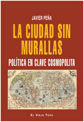 La ciudad sin muralllas, de Peña, Javier | portada del libro
