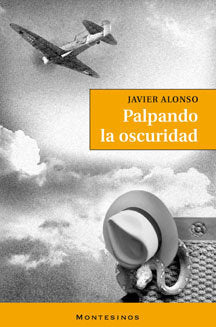 Palpando la oscuridad, de Alonso, Javier | portada del libro