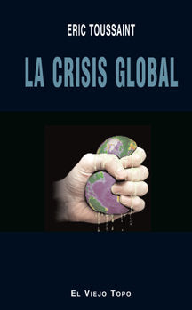 La crisis global, de Toussaint, Eric | portada del libro