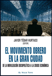 El movimiento obrero en la gran ciudad, de Coscubiela, Joan | portada del libro