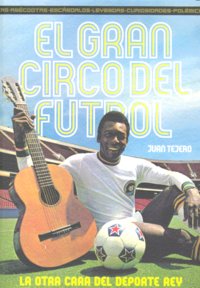 El gran circo del fútbol, de Tejero | portada del libro