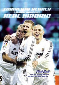 Tormenta blanca, la historia del Real Madrid, de Ball | portada del libro