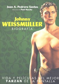 Johnny Weissmuler., de Pedrero Santos | portada del libro