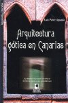 ARQUITECTURA GOTICA EN CANARIAS, de PEREZ AGUADO | portada del libro