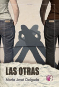 LAS OTRAS, de DELGADO LOPEZ | portada del libro