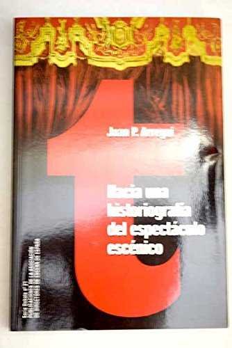 Hacia una historiografía del espectáculo escénico, de Peruarena Arregui | portada del libro