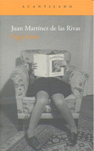 Fuga lenta, de Martínez de las Rivas, Juan | portada del libro