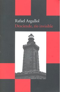 DESCIENDE RIO INVISIBLE BOLSILLO-17, de Argullol Murgadas | portada del libro