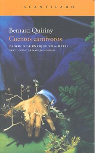Cuentos carnívoros, de Quiriny, Bernard | portada del libro