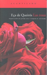 Las rosas, de Eça De Queirós, José Maria | portada del libro