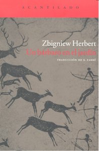 Un bárbaro en el jardín, de Herbert, Zbigniew | portada del libro