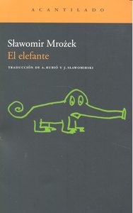 El elefante, de Mrozek, Slawomir | portada del libro