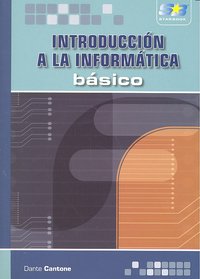 Introducción a la Informática. Básico, de Cantone, Maximiliano Dante | portada del libro
