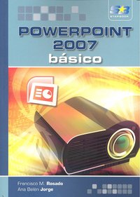 PowerPoint 2007. Básico, de Rosado Alcantara, Francisco M. | portada del libro