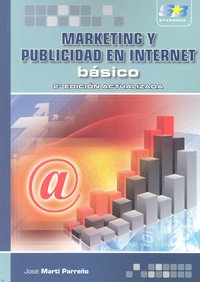 Marketing y Publicidad en Internet. Básico. 2ª Edición, de Martí Parreño, José | portada del libro
