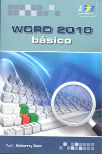 Word 2010. Básico, de Valderrey Sanz, Pablo | portada del libro