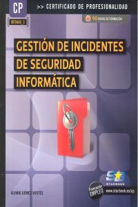 Gestión de incidentes de seguridad informatica (MF0488_3), de Gomez Vieites, Alvaro | portada del libro