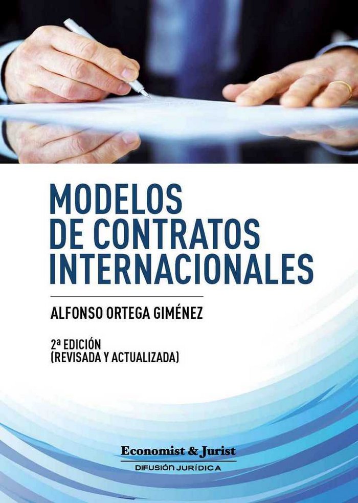MODELOS DE CONTRATOS INTERNACIONALES, de ORTEGA GIMENEZ | portada del libro
