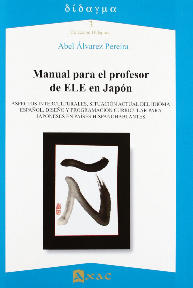 MANUAL PARA EL PROFESOR DE ELE EN JAPON, de ABEL ÁLVAREZ PEREIRA | portada del libro