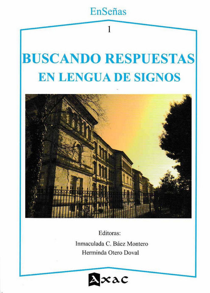 BUSCANDO RESPUESTAS EN LENGUA DE SIGNOS, de Inmaculada C. Báez Montero | portada del libro