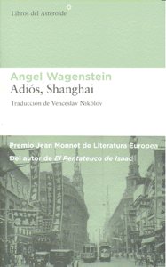 Adiós, Shanghai, de Wagenstein, Angel | portada del libro