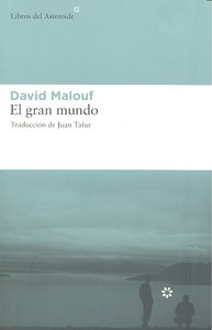 El gran mundo, de Malouf, David | portada del libro