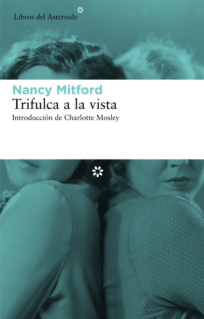 Trifulca a la vista, de Mitford, Nancy | portada del libro
