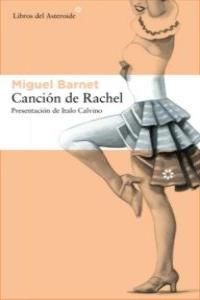 Canción de Rachel, de Barnet, Miguel | portada del libro